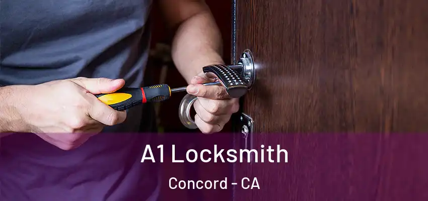  A1 Locksmith Concord - CA