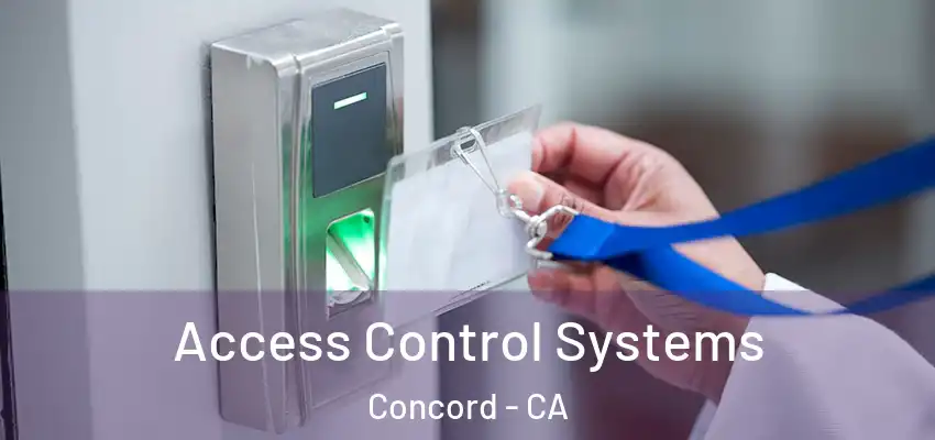  Access Control Systems Concord - CA