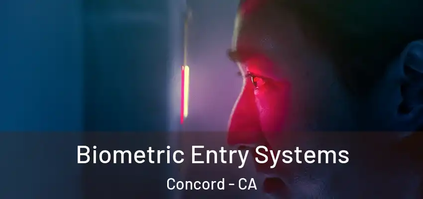  Biometric Entry Systems Concord - CA