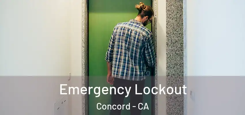 Emergency Lockout Concord - CA
