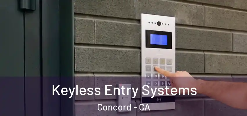  Keyless Entry Systems Concord - CA