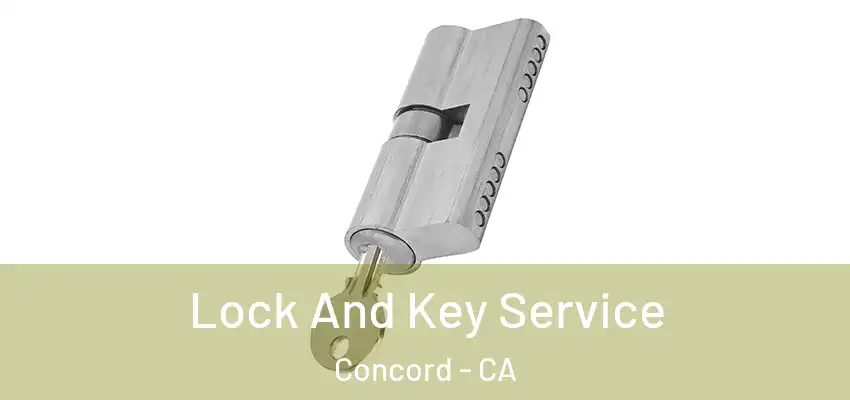  Lock And Key Service Concord - CA