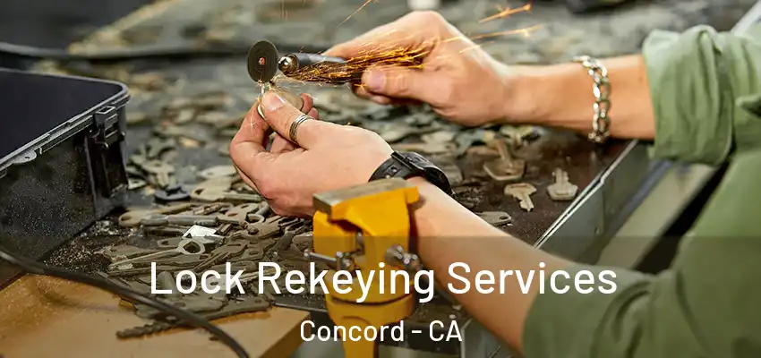  Lock Rekeying Services Concord - CA