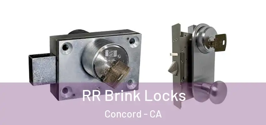  RR Brink Locks Concord - CA